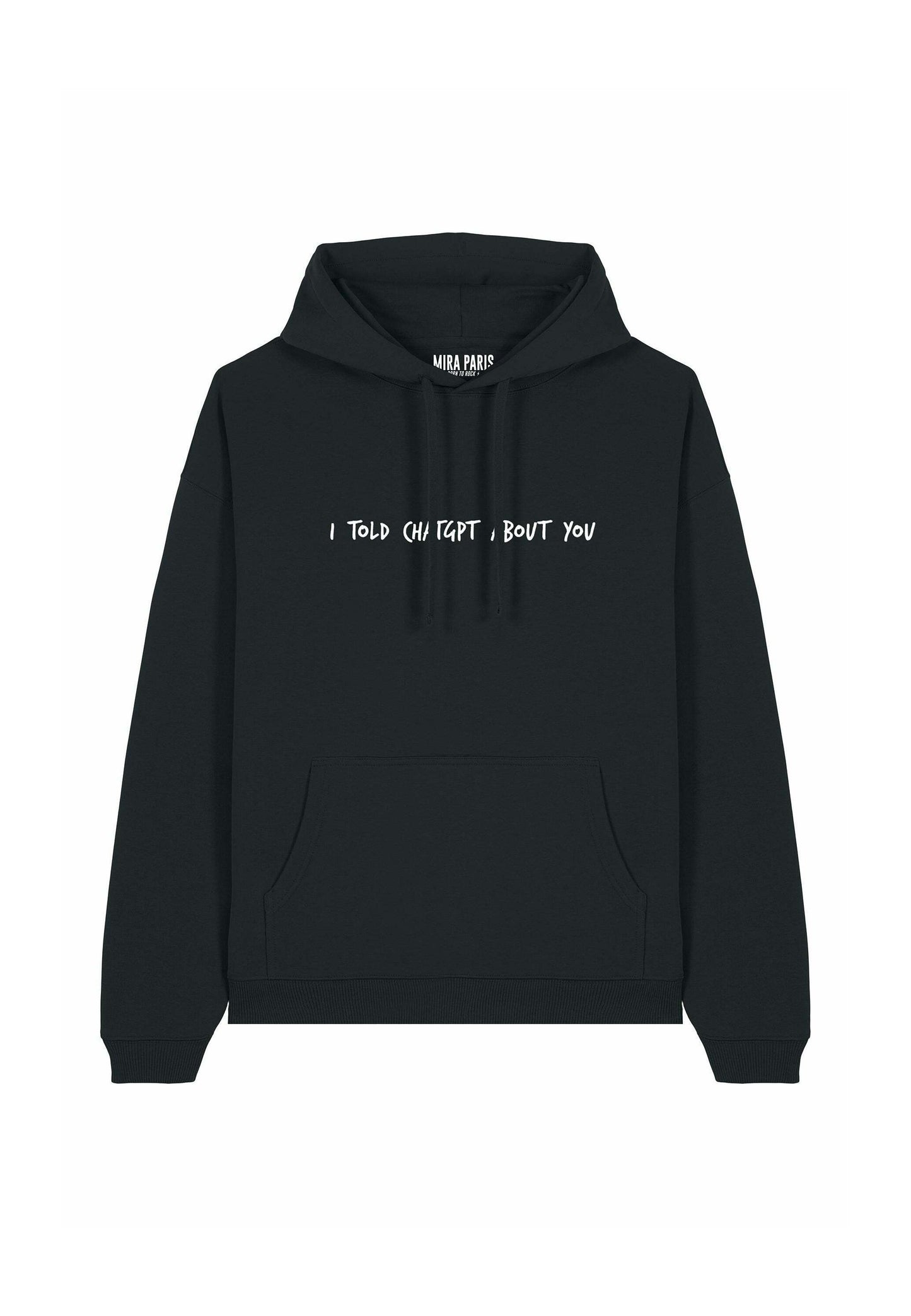 I TOLD CHATGPT ABOUT YOU EMBROIDERY - Hoodie - Off White