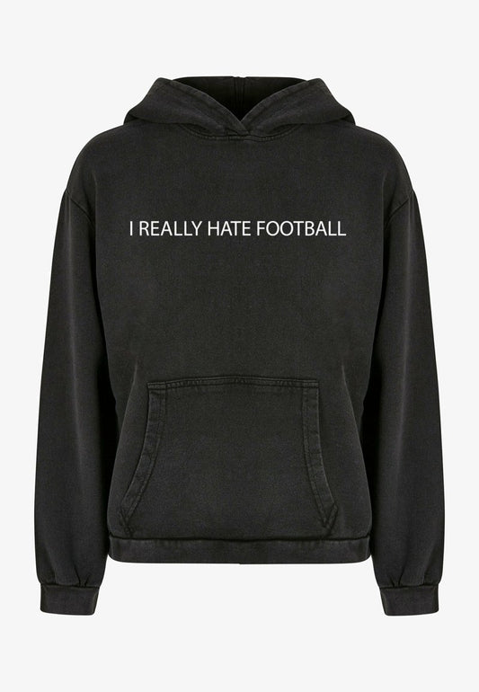  HATE FOOTBALL ACID WASHED - Sweatshirt - Black