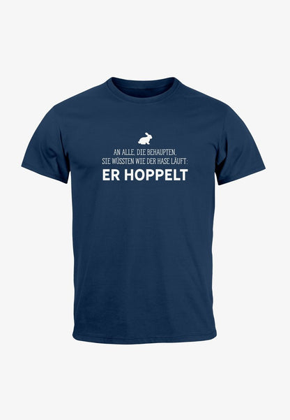  SPRUCH AN ALLE DIE WISSEN WIE DER HASE LÄUFT ER - T-Shirt Print - Navy