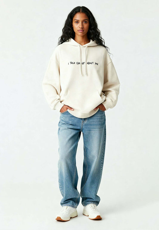  I TOLD CHATGPT ABOUT YOU EMBROIDERY - Hoodie - Off White