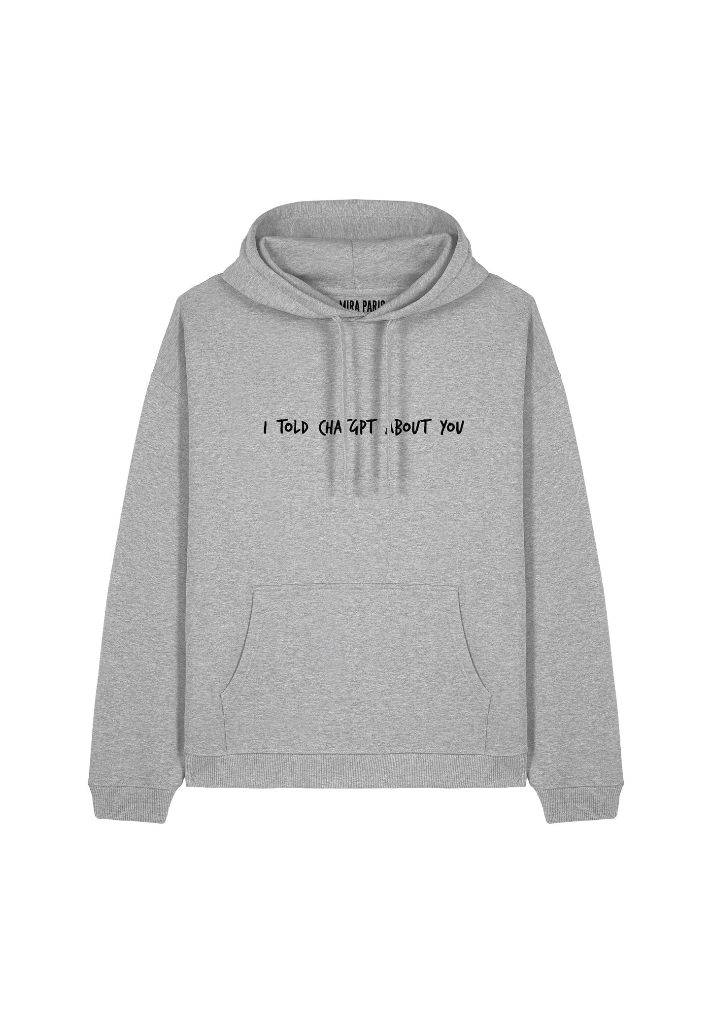  I TOLD CHATGPT ABOUT YOU EMBROIDERY - Hoodie - Off White